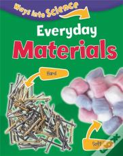 Ways Into Science: Everyday Materials