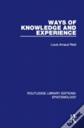 Ways Of Knowledge And Experience