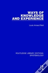 Ways Of Knowledge And Experience