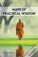Ways Of Practical Wisdom