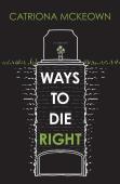 Ways To Die Right
