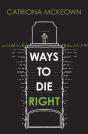 Ways To Die Right - Preview