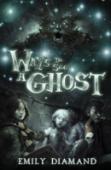 Ways To See A Ghost