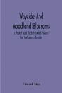 Wayside And Woodland Blossoms - Preview