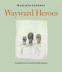 Wayward Heroes - Preview