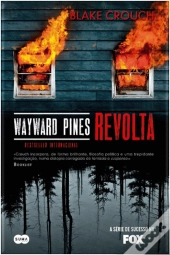 Wayward Pines - Revolta