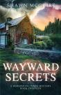 Wayward Secrets - Preview