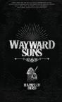 Wayward Suns - Preview