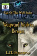 Wayward Wulves Beware