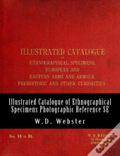 W.D. Webster Illustrated Catalogue Of Ethnographical Specimens - Second Edition