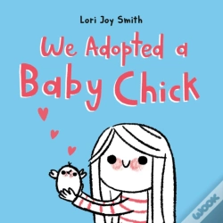 Capa do artigo We Adopted A Baby Chick