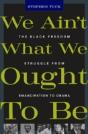 We Ainâ€™T What We Ought To Be - Preview