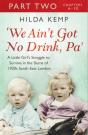 'We Ain'T Got No Drink, Pa': Part 2 - Preview