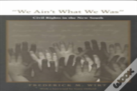 We Ain'T What We Was