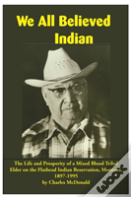 We All Believed Indian