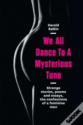 We All Dance To A Mysterious Tune