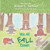 We All Fall Down