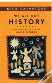 We All Got History