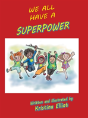 We All Have A Superpower - Preview