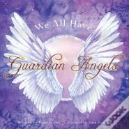 We All Have Guardian Angels