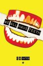 We All Have Teeth - Preview
