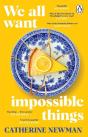 We All Want Impossible Things - Preview