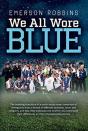 We All Wore Blue - Preview
