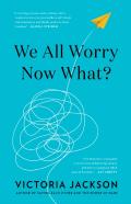 We All Worry-Now What?