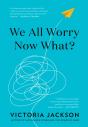 We All Worry-Now What? - Preview