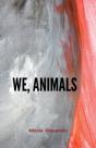 We, Animals - Preview