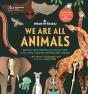 We Are All Animals - Preview