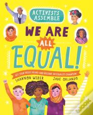 We Are All Equal!