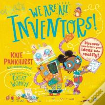 We Are All Inventors!