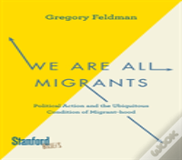 We Are All Migrants