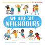 We Are All Neighbours - Preview
