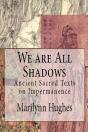 We Are All Shadows - Preview