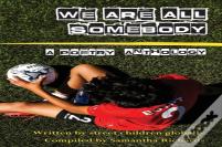 We Are All Somebody