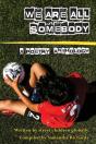 We Are All Somebody - Preview