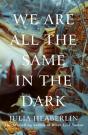 We Are All The Same In The Dark - Preview
