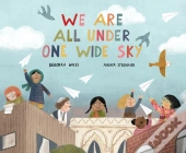 We Are All Under One Wide Sky