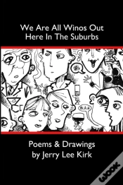 Capa do artigo We Are All Winos Out Here In The Suburbs