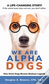 We Are Alpha Dogs