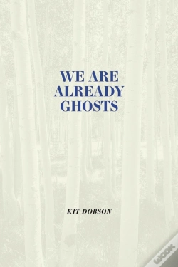 Capa do artigo We Are Already Ghosts