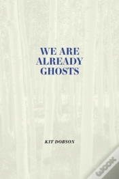 Capa do artigo We Are Already Ghosts