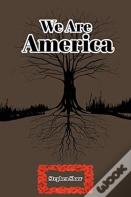 We Are America