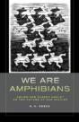 We Are Amphibians - Preview