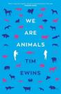 We Are Animals - Preview