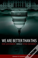 We Are Better Than This