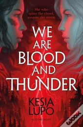 We Are Blood And Thunder