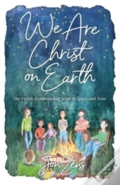 We Are Christ On Earth